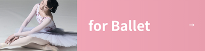 FOR BALLET