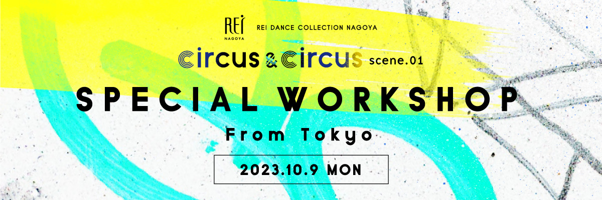 circus＆circus scene.1 Special WS